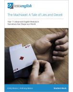 The Machiavel: A Tale of Lies and Deceit Student Book - Narratives that Shape Our World (Advanced Module A)