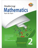 Mastering Mathematics Topic by Topic Secondary 2