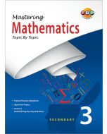 Mastering Mathematics Topic by Topic Secondary 3