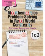 Mathematics Problem-Solving in Real World Contexts Secondary 1&2