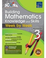 SCORE Building Mathematics Knowledge and Skills Workbook 3