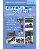 Australian History 1901- 1945 (Australian Homeschooling Series) (Item No 523)
