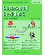 Successful Spelling 5 (Australian Homeschooling Series) (Item no. 538)