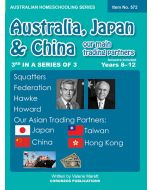 Australia, Japan and China (Australian Homeschooling Series) (Item no. 572)