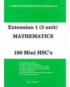 Extension 1 (3 Unit) Mathematics: 100 Mini HSCs (Previous syllabus)
