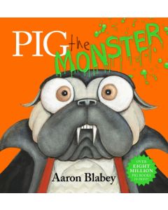 Pig the Monster (HARDBACK)
