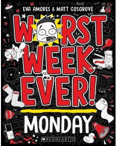 Worst Week Ever! Monday