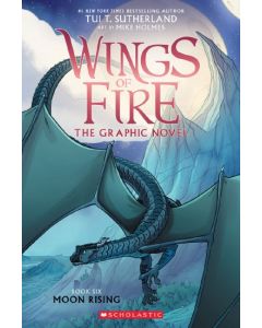 Wings of Fire (The Graphic Novel) #6: Moon Rising