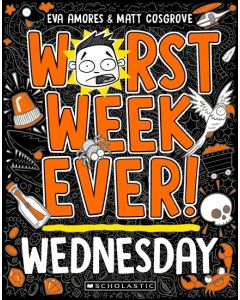 Worst Week Ever! Wednesday
