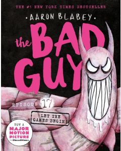 The Bad Guys Episode 17: Let the Games Begin!