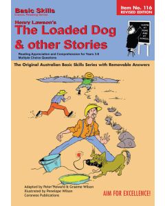 The Loaded Dog and other stories by Henry Lawson Yrs 5 to 8  (Basic Skills No. 116)