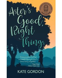 Aster's Good, Right Things