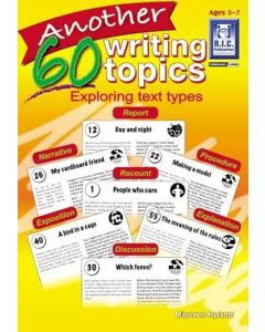 Another 60 Writing Topics: Exploring Text Types (Ages 5-7)