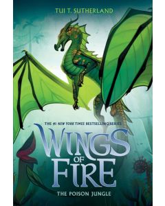 Wings of Fire #13: Poison Jungle