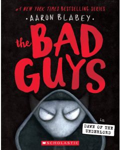 The Bad Guys #11: Dawn of the Underlord