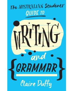 Australian Students Guide to Writing and Grammar
