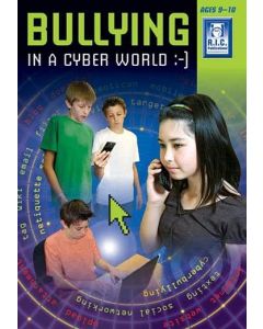 Bullying in a Cyber World Ages 9-10