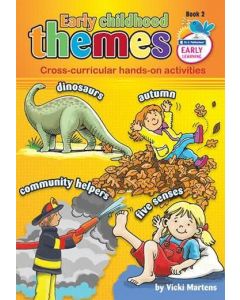 Early Childhood Themes: Cross-Curricular Hands-On Activities Book 2