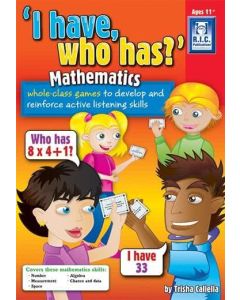 I Have, Who Has? Mathematics (Ages 11+)