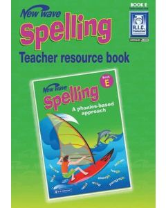 New Wave Spelling Teacher Resource Guide Book E