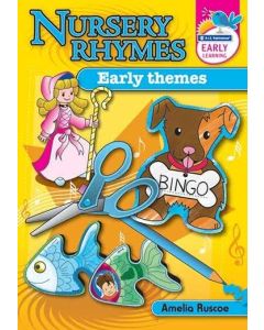 Nursery Rhymes: Early Themes