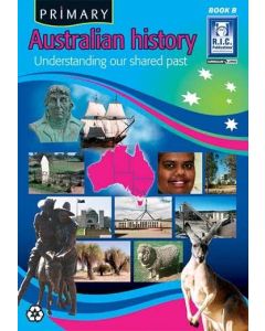 Primary Australian History Book B (Ages 6-7)