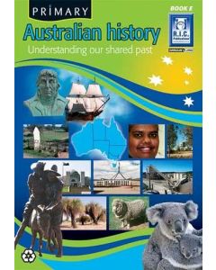 Primary Australian History Book E (Ages 9-10)