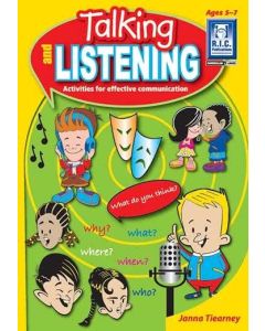 Talking and Listening: Activities for Effective Communication (Ages 5-7)