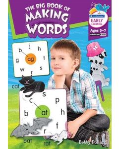 The Big Book of Making Words (Ages 5-7)