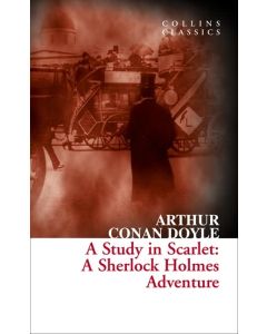 A Study In Scarlet: A Sherlock Holmes Adventure (Collins Classics) (Available to Order)