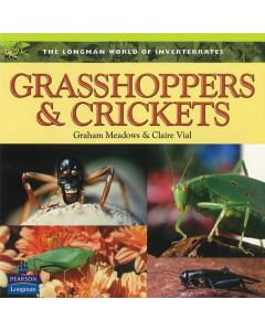Longman World of Invertebrates: Grasshoppers & Crickets