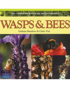 Longman World of Invertebrates: Wasps & Bees