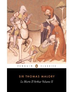 Le Morte D'Arthur Volume 2 (Penguin Classics)