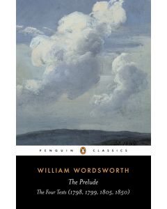 The Prelude: The Four Texts (1798, 1799, 1805, 1850) Penguin Classics (Available to Order)