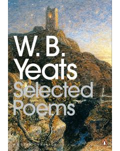 W. B. Yeats Selected Poems (Penguin Modern Classics)
