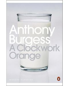 Clockwork Orange (Penguin Modern Classics)