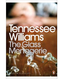 The Glass Menagerie (Penguin Modern Classics)