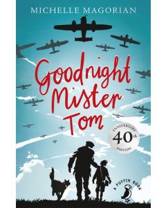 Goodnight Mister Tom (40th Anniversary Edition)