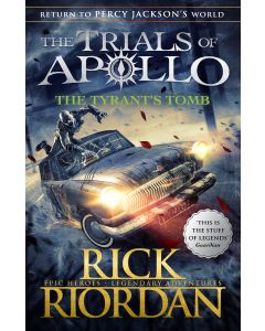The Trials of Apollo #4: The Tyrant's Tomb