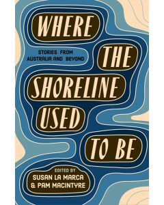 Where the Shoreline Used to Be