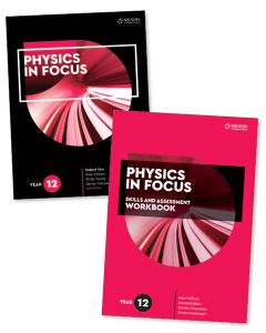 Physics in Focus Year 12 Student Book with Access Code and Skills & Assessment Workbook
