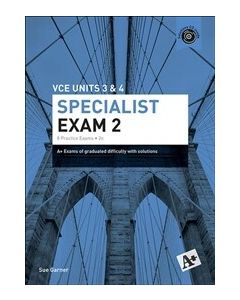 A+ Specialist Mathematics Exam 2 VCE Units 3 & 4