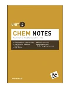 A+ Chemistry Notes VCE Unit 4