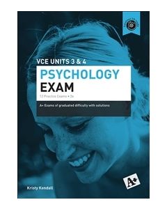 A+ Psychology Exam VCE Units 3 & 4