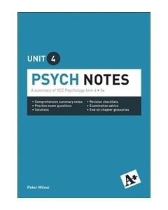 A+ Psychology Notes VCE Unit 4