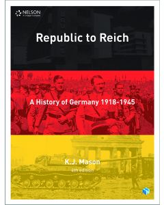 Republic to Reich: A History of Germany Student Book with 4 Access Codes (4ed)