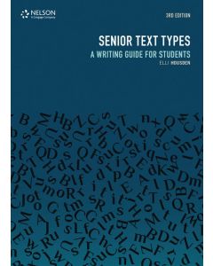 Senior Text Types: A Writing Guide for Students 3ed