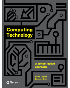 Computing Technology: A project-based approach Student Book with Nelson MindTap