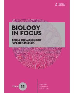Biology in Focus Year 11 Skills & Assessment Workbook