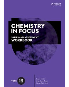 Chemistry in Focus Year 12 Skills & Assessment Workbook